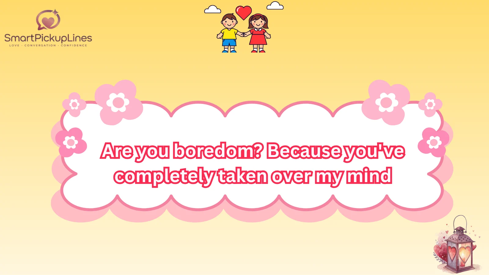 Bored Pick Up Lines