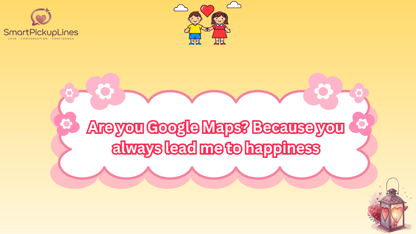 Maps Pick Up Lines