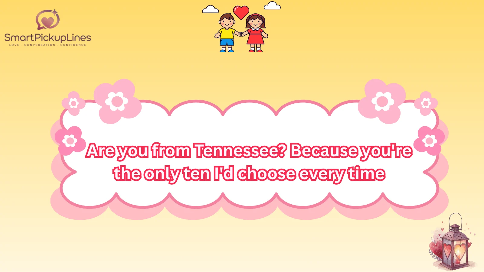 Are You From Tennessee Pick Up Lines