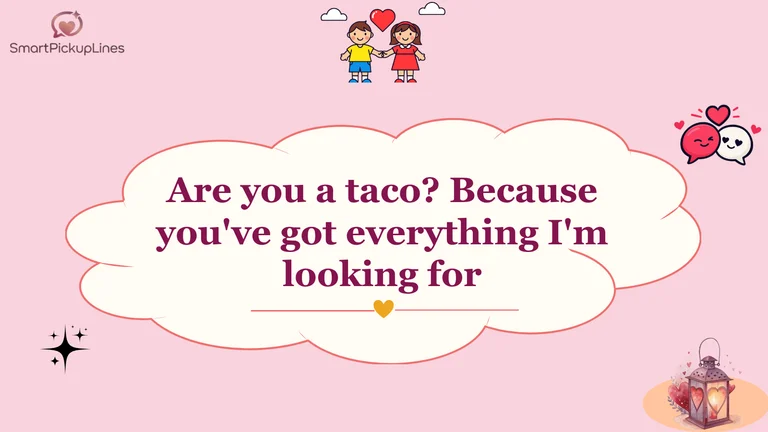 Mexican Pick Up Lines