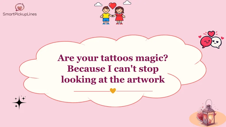Tattoo Pick Up Lines